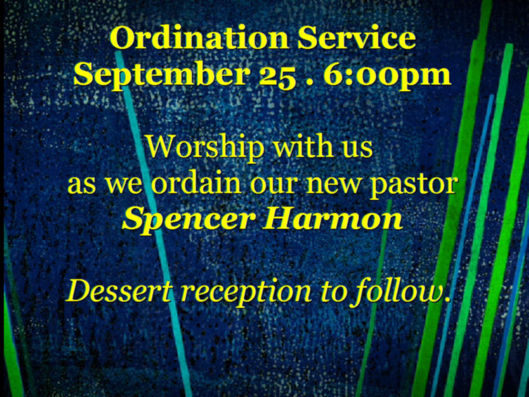 Pastor Spencer Harmon to be Ordained