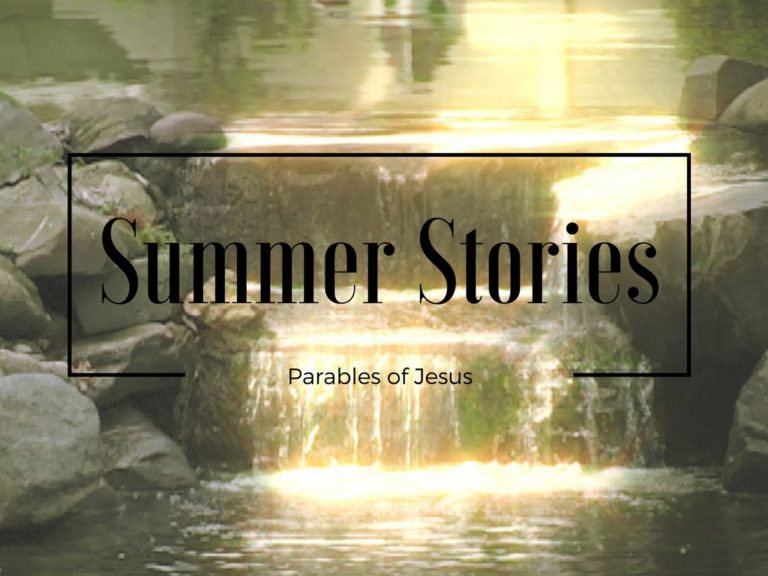 Summer Stories Sermon Series